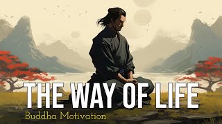 The Buddha's Way  - Your Video For 2024