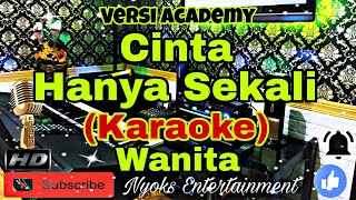 CINTA HANYA SEKALI - Iyeth Bustami (KARAOKE) Melayu Versi Slow || Nada Wanita || G minor