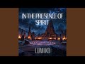 In the Presence of Spirit