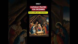 Daily Catholic Prayer for December 2024  | 2024 Advent and Christmas Prayer and Reflection