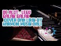 DE ALOT - LEGU GALAK-GALAK (cover dan lirik by Harmoni Musik Bali)