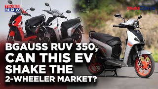 How is BGauss RUV 350? Is This Next Big Thing In Electric Scooters? Range, Features \u0026 Ride Review