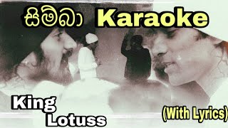 Simba (සිම්බා) Karaoke King Lotuss Without Voice With Lyrics