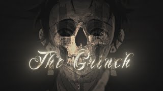 The Grinch - Demon Slayer [Edit/AMV/MMV]