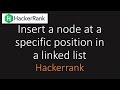Hackerrank: Insert a node at a specific position in a linked list