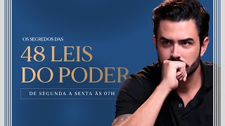 Os Segredos das 48 Leis do Poder - Aula 07