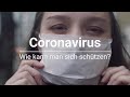 Coronavirus: Wie man sich schützen kann