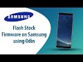 How to Flash Stock Firmware on Samsung Smartphone using Odin?