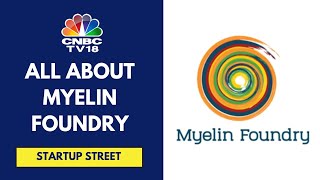 Myelin Foundry Raises $4 Million From Sidbi Venture Capital And Others