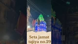 Ramzaan Roza no.29 Mubarak || Seta jamat tajiya no.29 ||