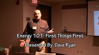 Energy 101  First Things First