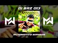 DJ BRZ 013 - AUTOMOTIVO MANGOS