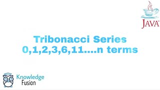 Tribonacci Series using JAVA Programming | ICSE