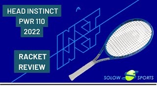 HEAD Instinct PWR 110 2022 tennis racket review