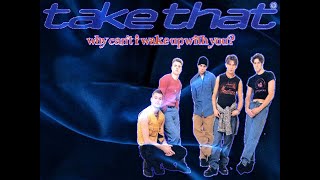 Take That - Why Can't I Wake Up With You 🌜1993 Full Length Vocal Mix🌛 [unreleased]