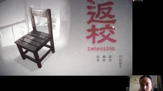 20170120《返校》Detention 實況 Part 1