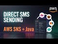 Master AWS SNS SMS Direct Publishing in Java: No Topics, No Problem!