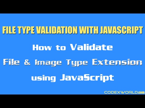 File Type extension Validation with JavaScript File Type extension Validation with JavaScript