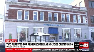 Two arrested for armed robbery at Holyoke Credit Union