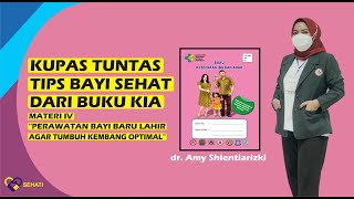 Kupas Tuntas Buku KIA Tips Bayi Sehat || Materi Kelas Bumil dr. Amy Shientiarizki - CEGAH STUNTING