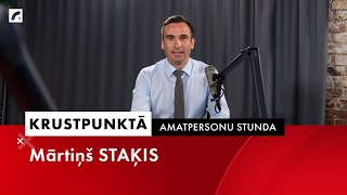 Amatpersonu stunda: Mārtiņš Staķis | Krustpunktā