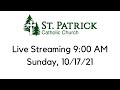 St. Patrick's Live Streaming Mass on Sunday, 10/17/21 at 9 AM