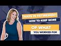 Taxes in Retirement: How to Keep More of what You Worked For