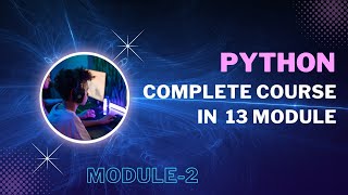Module 2 || Fundamentals of Python