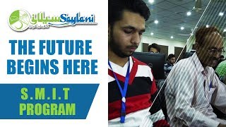 The Future Begins Here S.M.I.T Program | Saylani Welfare Trust