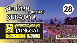 Sutimah Dilamar Surajaya |Dongeng Sunda 5 Tunggal bagian ka 28