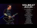 V O L B E A T  Greatest Hits Full Album - Best Songs Of  V O L B E A T  Playlist 2021