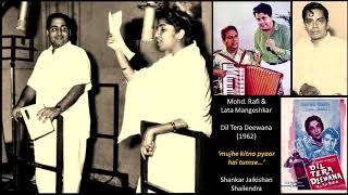 Mohd. Rafi & Lata Mangeshkar - Dil Tera Deewana (1962) - 'mujhe kitna pyar hai tumse'