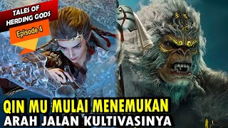 QIN MU MULAI MENEMUKAN KULTIVASINYA - TALES OF HERDING GODS EPISODE 4 - QIN MU EPISODE 4