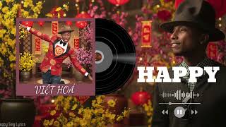HAPPY - PHARRELL WILLIAMS -  VIỆT HOÁ VERSION - TÌNH MÌNH CHUNG ĐÔI