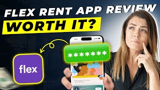 Flex Rent App Review 2025 | Pros and Cons – Honest & Unbiased