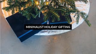 Minimalist Holiday Gift Ideas
