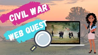 Civil War: Webquest Instructions
