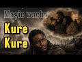 Magic Wacho - Kure Kure (Zim liberation military songs cover)