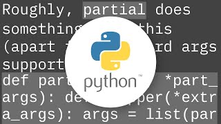 How does functools partial do what it does?