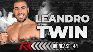 LEANDRO TWIN - IRONCAST #44