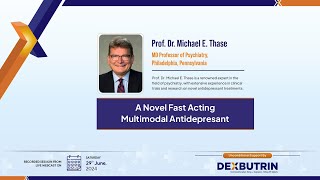 A Novel Fast ActingMultimodal Antidepresant   ::  ISP ::  Prof. Dr. Michael E. Thase