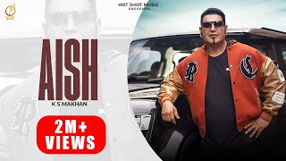AISH (Official video) KS Makhan | Latest Punjabi   Songs 2023 | New Punjabi Song 2024