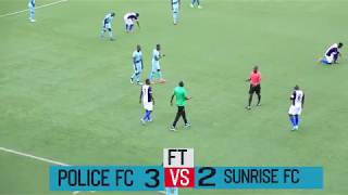 Police fc 3 vs 2 sunrise all goals highlights