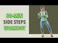 30-Min Side Steps Workout: Walking Exercise