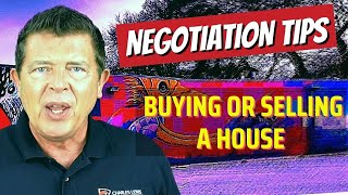 3 Tips - Negotiate Buy or Sell a House
