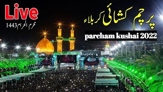 Live From Karbala 2022||Parcham kushai||flag changing ceremony of Shia imam Al Hussain||