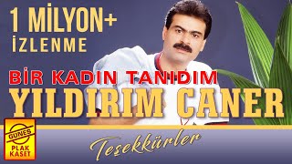 Yıldırım Caner - Bir Kadın Tanıdım (Orijinal Şarkı - Taverna Müzikleri)