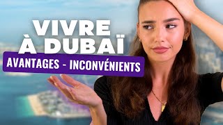 VIVRE À DUBAI : AVANTAGES ET INCONVÉNIENTS