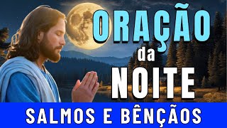 🌜ORAÇÃO DA NOITE DE HOJE Quarta, 27 de NOVEMBRO DE 2024 | CURA E LIBERTAÇÃO DE TODA MALDIÇÃO