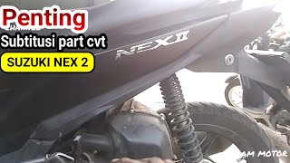 Subtitusi vanbelt dan kanfas ganda suzuki nex 2